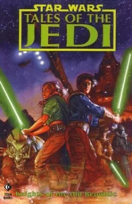 Tales Of The Jedi - Knights Of The Old Republic (... By Gossett Chris Paperback • £11.40