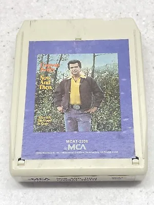 8 Track Tape Conway Twitty Now And Then 1976 MCA Records Vintage • $8.99