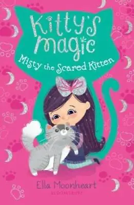 Kitty's Magic 1: Misty The Scared Kitten - Paperback - VERY GOOD • $3.98