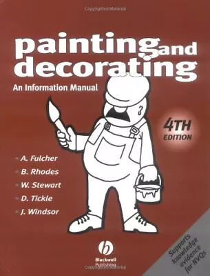 Painting And Decorating: An Information Manual By Windsor John Paperback Book • £12.99