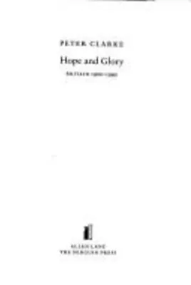 Hope And Glory Hardcover Peter Clarke • £4.73