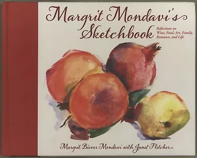 Margrit Mondavi Signed Cookbook SKETCH-BOOK Robert Mondavi Winery California • $215.99