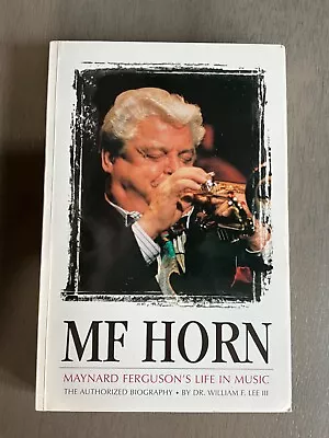 Maynard Ferguson Biography Book MF Horn Life In Music Like New Out Of Print • $75