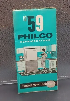 1959 Philco Refrigerator Fold Out Brochure • $14.43