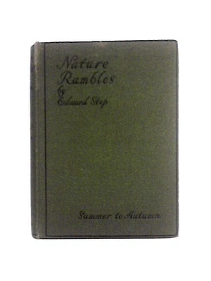 £9.98 • Buy Nature Rambles, Summer To Autumn (Edward Step - 1934) (ID:60074)