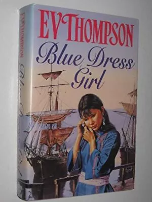 Blue Dress Girl By Thompson E. V. Hardback Book The Cheap Fast Free Post • £3.49