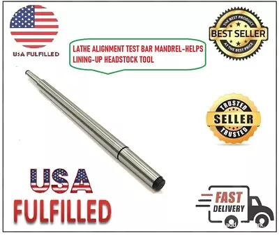 Lathe Alignment Test Bar Mandrel-helps Lining-up Headstock Tool (usa  Fulfilled) • $14.50