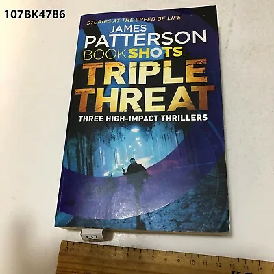 $18 • Buy Book Shots Triple Threat By James Patterson  Paperback LOT107  107BK4786