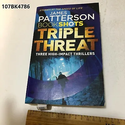 Book Shots Triple Threat By James Patterson  Paperback LOT107  107BK4786 • $18