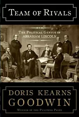 $5 • Buy Team Of Rivals: The Political Genius Of Abraham Lincoln By Doris Kearns Goodwin