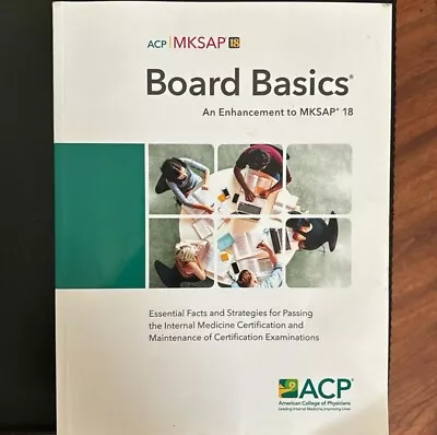 MKSAP 18 Board Basics Book. Good Condition Some Pages With Writing (~10%) • $15