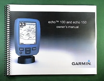 Garmin Echo 100 / 150 Owner's Manual: Full Clor 12 Pages & Clear Covers • $18.75