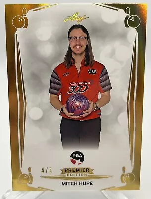 2023 Mitch Hupe Leaf PBA Bowling Premier Edition Gold Parallel #/5🔥🔥 • $15.99