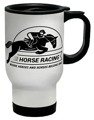 Horse Racing Travel Mug Where Heroes & Horses Become One Cup Gift • £12.99