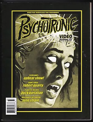 $8 • Buy Psychotronic Video Magazine # 33 Horror Julie Strain Robert Quarry Upbeat