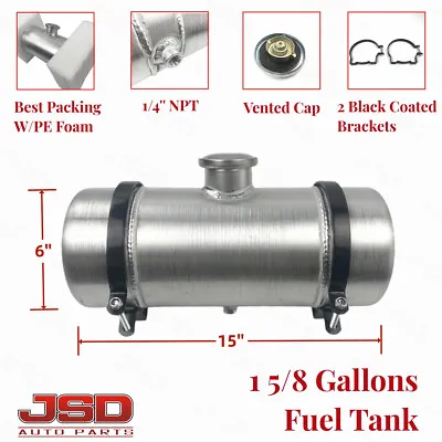 Gas Tank/Fuel Tank 6'' X 15'' 1 5/8 Gallon 1/4 NPT Aluminum Spun Round Fuel Cell • $109.65