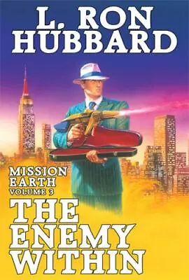 Mission Earth Volume 3: The Enemy Within (Mission Earth Series) By Hubbard L.  • $9.74