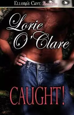 Caught (Torrid Love Book 2) - Paperback By OClare Lorie - GOOD • $9.95