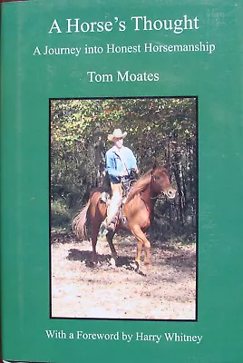 A Horse’s Thoughts (Tom Moates) • $12.95