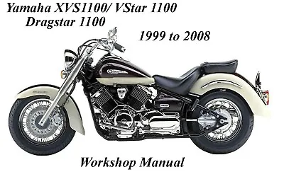 YAMAHA XVS1100/VSTAR 1100/DRAGSTAR 1100 1999 - 2008 WORKSHOP MANUAL - PDF Files • $4.79