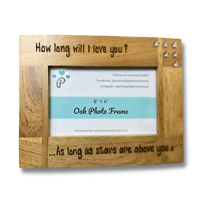 How Long Will I Love You | Valentine Anniversary | Personalised Oak Photo Frame • £16.19
