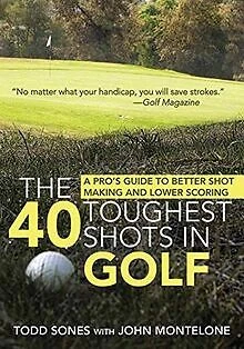 £9.71 • Buy The 40 Toughest Shots In Golf: A Pro's Guide To ... | Book | Condition Very Good