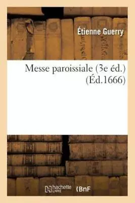 Messe Paroissiale (3E ?D ) • $25.85