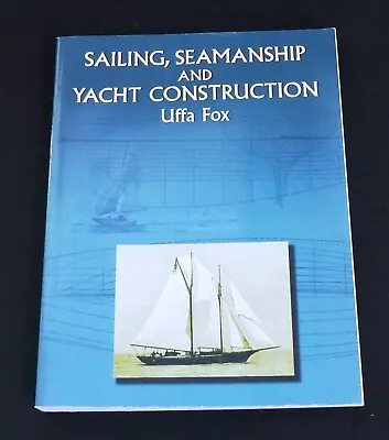 Sailing Seamanship And Yacht Construction (Dover Maritime) - Paperback - GOOD • $74