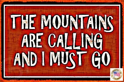 Log Cabin Sign Mountains Are Calling 8x12 Metal Usa Made! Welcome Bear Moose • $14.99