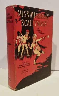 Emma Speed Sampson Miss Minerva's Scallywags 1927 In Dj Illustrated By Donahey • $34.95