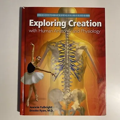 Apologia Exploring Creation With Human Anatomy And Physiology Textbook Like New • $16.99
