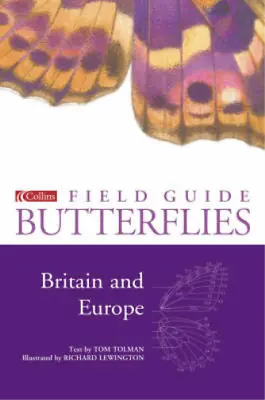 Collins Field Guide - Butterflies Of Britain And Europe Tom Tolman Richard Lew • £3.61