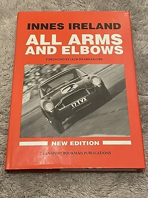 INNES IRELAND - ALL ARMS AND ELBOWS - REVISED EDITION 1994 - Rare Hardback Book • £44.75