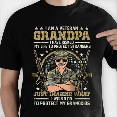 I Am A Veteran Grandpa - Gift For 4th Of July - Personalized T-SHIRT Best Price • $16.86