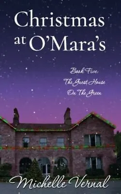 Christmas At O'Mara's [The Irish Guesthouse On The Green Series] By Vernal Mich • $4.47