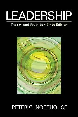 Leadership: Theory And Practice By Peter G. Northouse (Paperback 2012) • £9.99