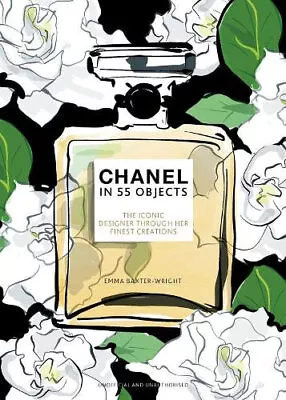 NEW Chanel In 55 Objects By Emma Baxter-Wright Hardcover Free Shipping • $23.05