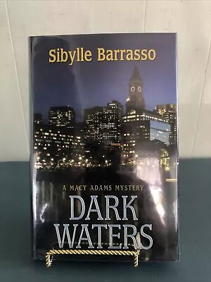 Dark Waters: A Macy Adams Mystery By Barrasso Sibylle 1st Edition & Printing • $4.99