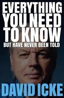 Everything You Need To Know But Have Never Been Told By Icke David Book The • £7.99