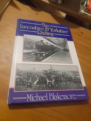 The Lancashire And Yorkshire Railway Book • £9.99