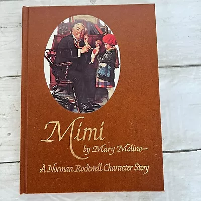 Mimi By Mary Moline A Norman Rockwell Character Story SIGNED #668 Of 5000 • $12.60