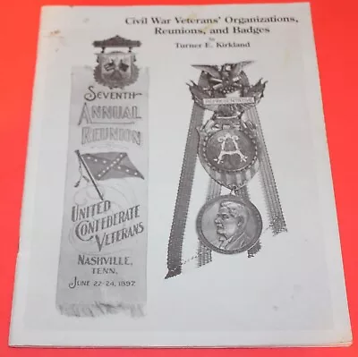  Civil War Veterans Organizations Reunions And Badges  Rare Out Of Print • $30