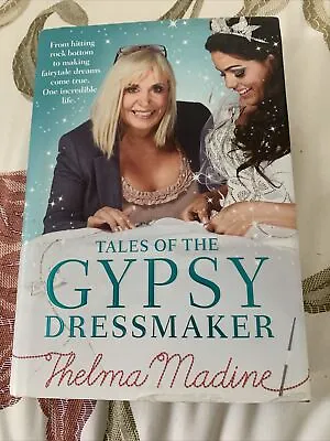 Tales Of The Gypsy Dressmaker - Thelma Madine First Edition First Print • £9.95