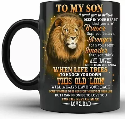 To My Son From Dad Never Forget That I Love You Coffee Mug Best Gift 11oz • $9.99