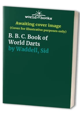 £99.99 • Buy B. B. C. Book Of World Darts By Waddell, Sid Paperback Book The Cheap Fast Free