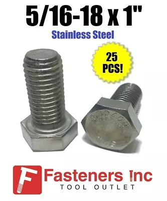 (Qty 25) 5/16-18 X 1  Stainless Steel Hex Cap Screw / Tap Bolt 18-8 / 304  • $11.99