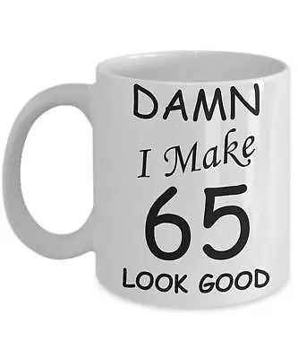 £17.13 • Buy 65th Birthday Gifts For Men Women Damn I Make 65 Look Good Born In 1955 Birthday