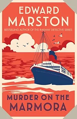 Murder On The Marmora: A Gripping Edw... By Marston Edward Paperback / Softback • $9.95