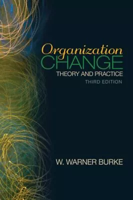 Organization Change : Theory And Practice Paperback W. Warner Bur • £5.11