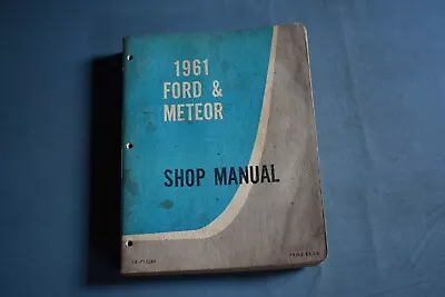 1961 Ford Meteor Service Shop Repair Manual Fairlane 500 Rideau Galaxie Montcalm • $49.99